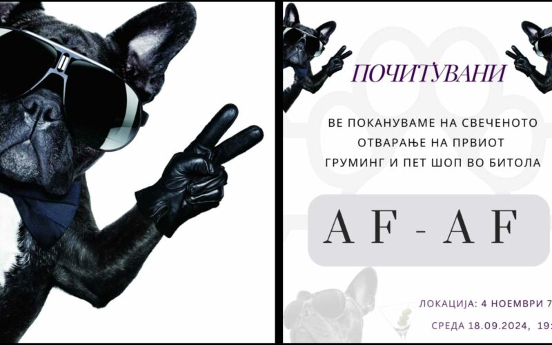 „Можеме да судиме за срцето на човекот, по неговиот однос кон животните.“- AF AF најдобриот пет шоп и груминг во Битола